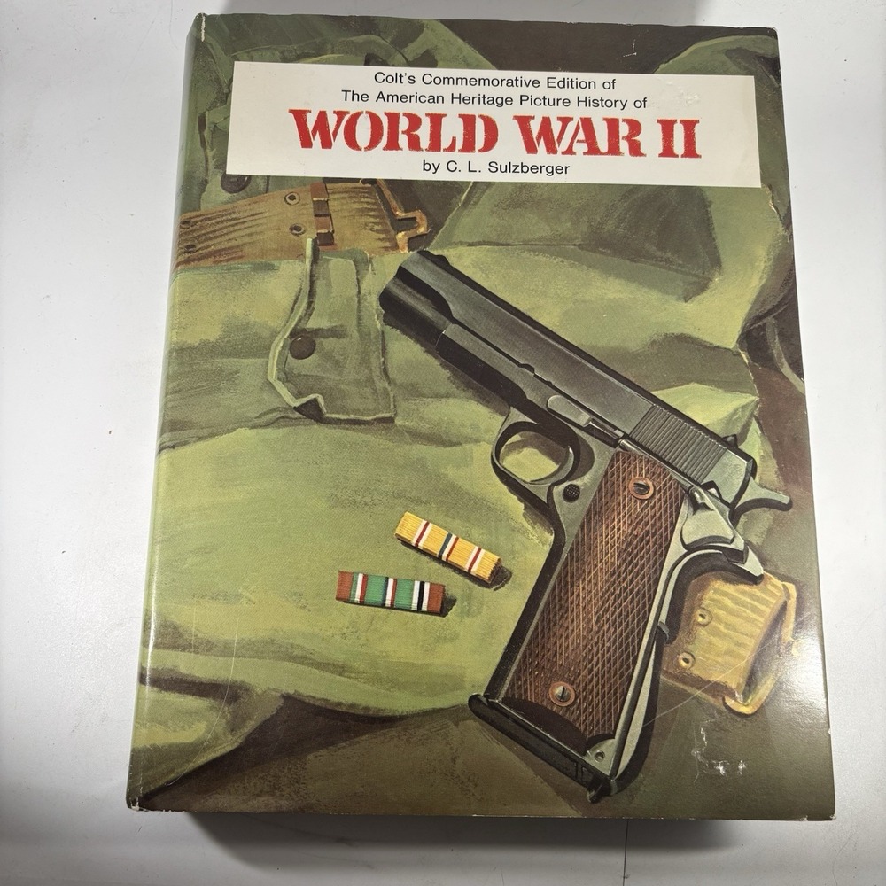 Colt's Commemorative Edition American Heritage Picture History World War II